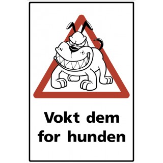 Vokt dem for hunden