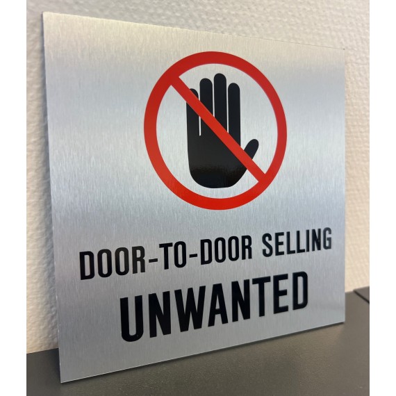 DOOR-TO-DOOR SELLING UNWANTED (Børstet aluminium)